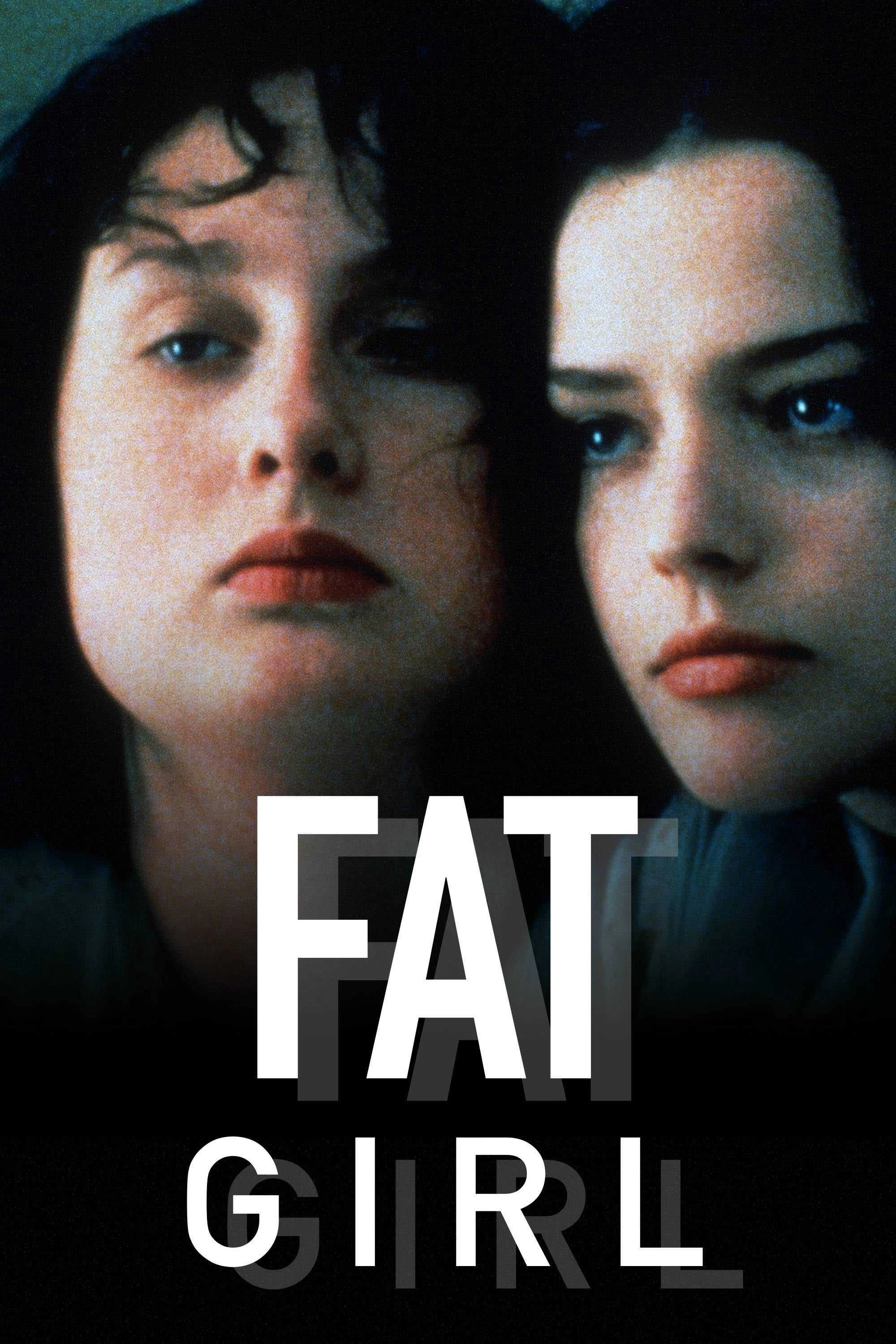 Phim Bé Bự (Sự Im Lặng Chết Người) - Fat Girl (2001)