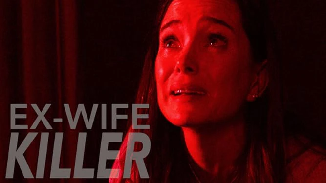 Phim Chồng Cũ - Ex-Wife Killer (2017)