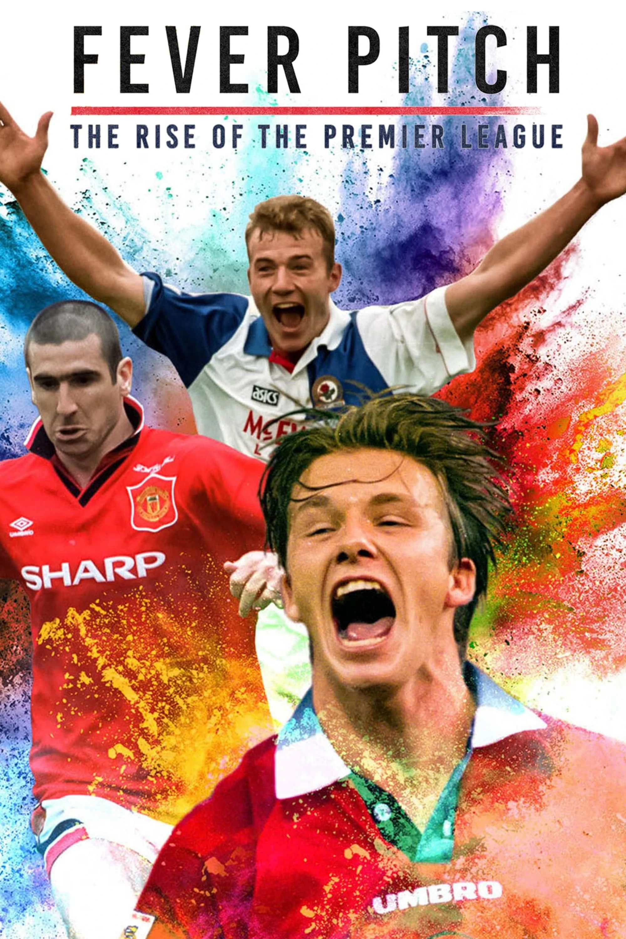 Phim Cơn Sốt Sân Cỏ - Giải Ngoại Hạng Anh Trỗi Dậy - Fever Pitch: The Rise of the Premier League (2021)