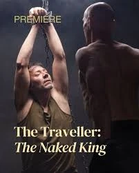 Phim Lữ Khách: Sự Thật Sau Tấm Áo Vua - The Traveller: The Naked King (2023)