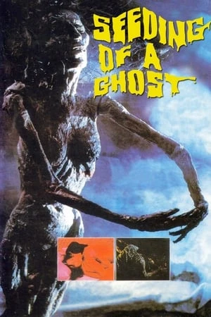 Phim Nữ Quỷ Trả Thù - Seeding of a Ghost (1983)