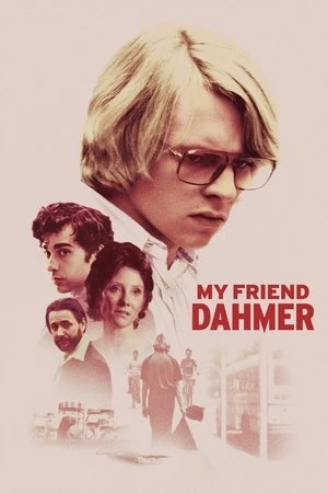 Phim Tuổi Trẻ Kẻ Sát Nhân - My Friend Dahmer (2017)